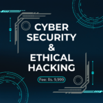 Cyber Security & Ethical Hacking